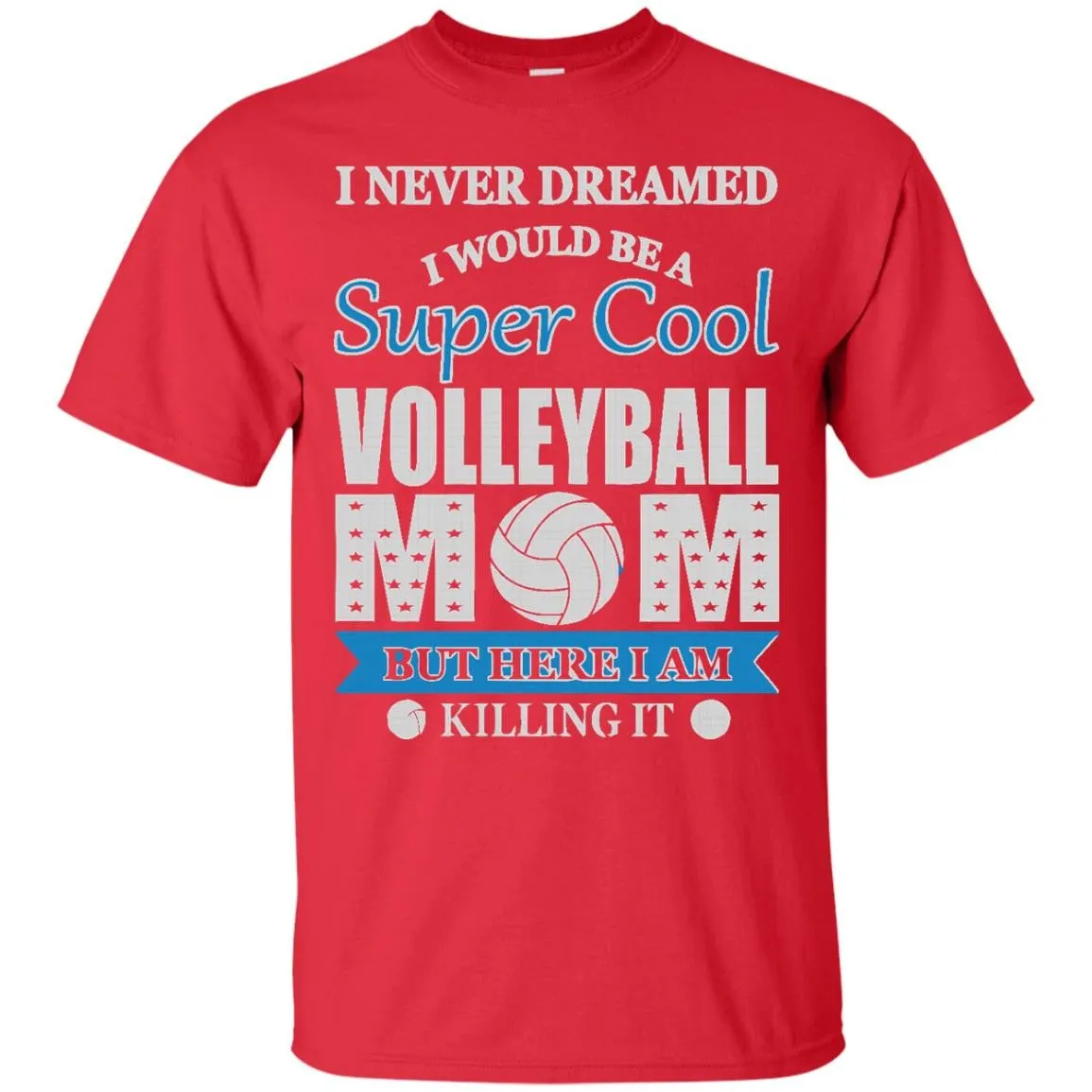 SUPER COOL VOLLEYBALL MOM T-Shirt