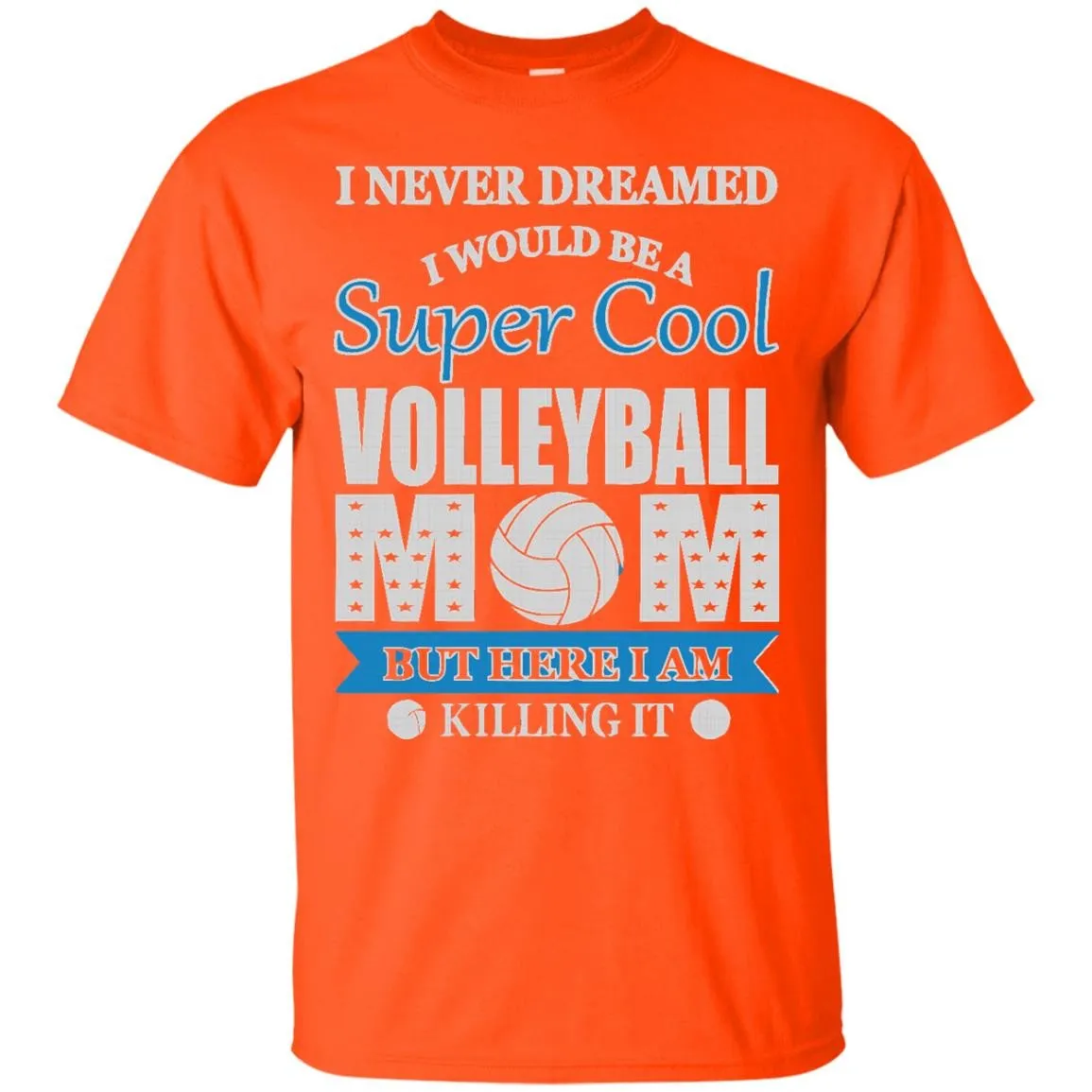 SUPER COOL VOLLEYBALL MOM T-Shirt