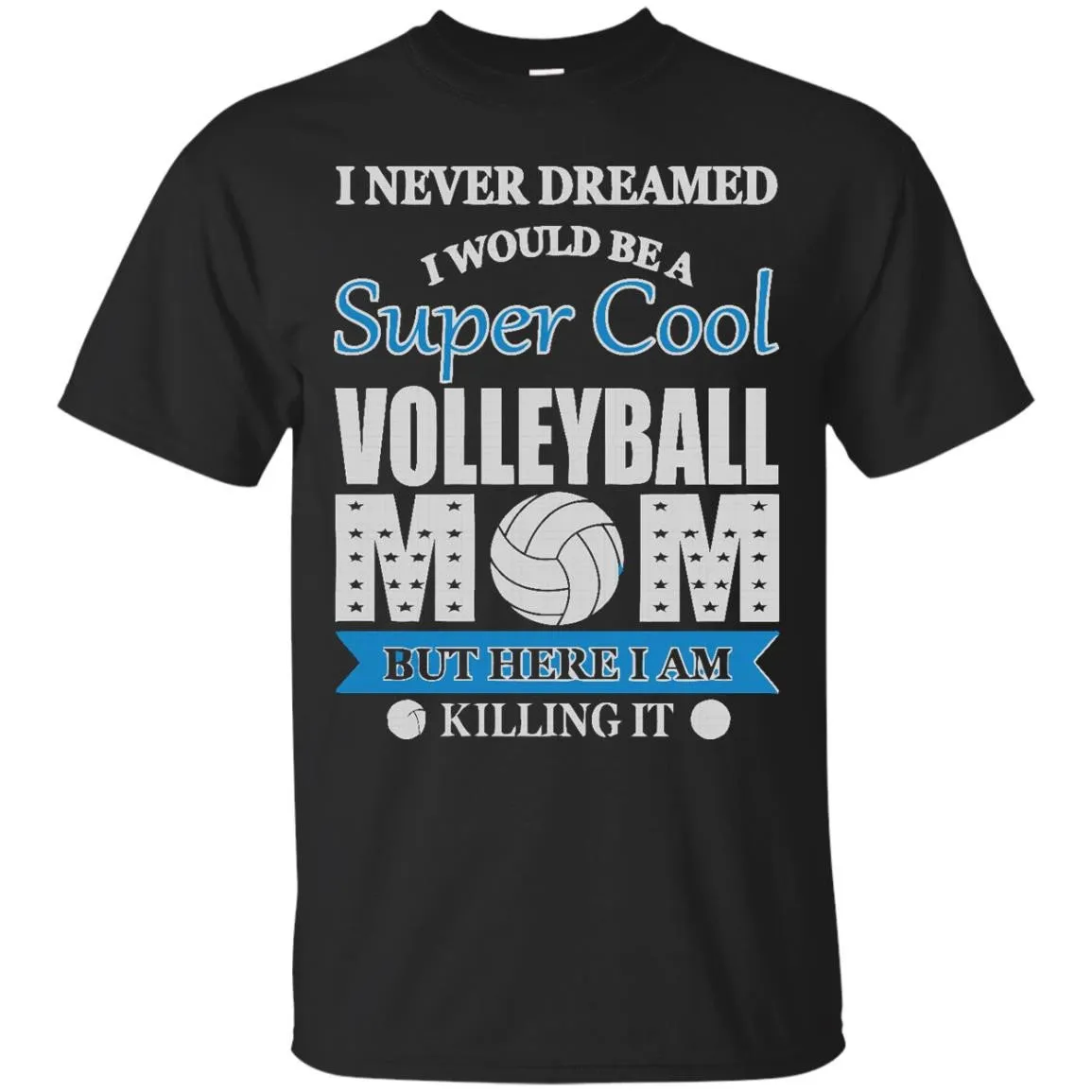 SUPER COOL VOLLEYBALL MOM T-Shirt