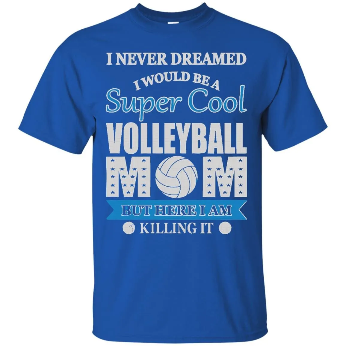 SUPER COOL VOLLEYBALL MOM T-Shirt